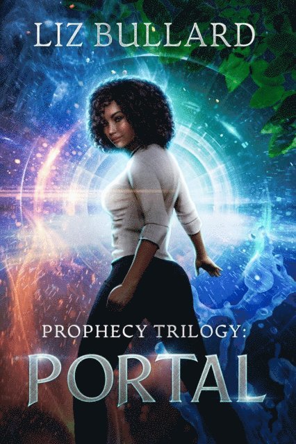 Liz Bullard - Prophecy Trilogy: Portal, E-bok