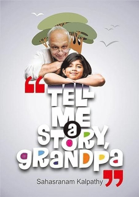 Sahasranam Kalpathy - Tell me a Story, Grandpa, E-bok. Tillgänglighet: Lägg i varukorg