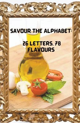 Kobus Fourie - Savour the Alphabet, Häftad. Tillgänglighet: Lägg i varukorg