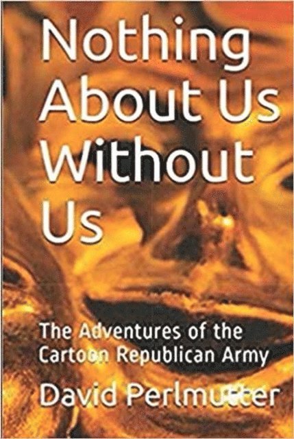 David Perlmutter - Nothing About Us Without Us, E-bok