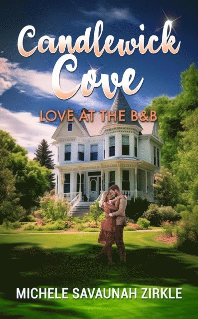 Michele Savaunah Zirkle - Candlewick Cove: Love at the B&B, E-bok