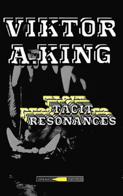 Viktor A. King - Tacit Resonances, E-bok