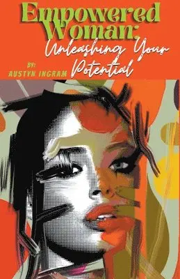 Austyn Ingram - Empowered Woman, Häftad. Tillgänglighet: Lägg i varukorg