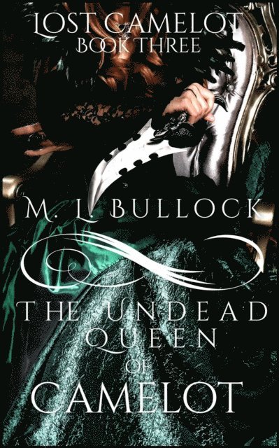M.L. Bullock - Undead Queen of Camelot, E-bok