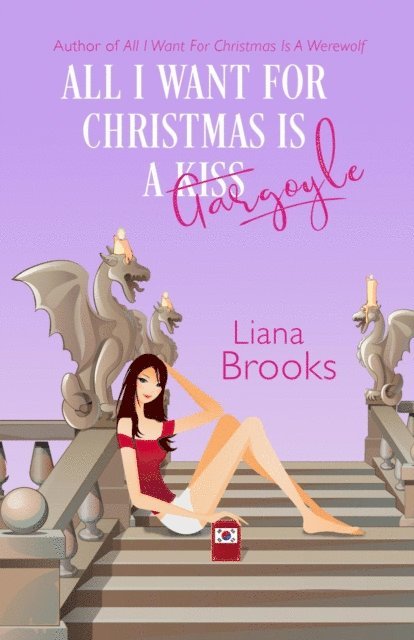 Liana Brooks - All I Want For Christmas Is A Gargoyle, E-bok