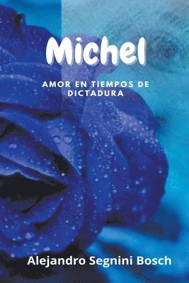 Alejandro Segnini Bosch - Michel, Häftad. Tillgänglighet: Lägg i varukorg