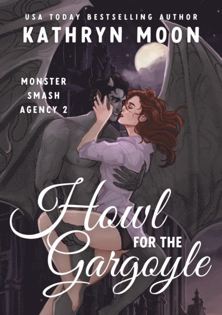 Kathryn Moon - Howl for the Gargoyle, E-bok