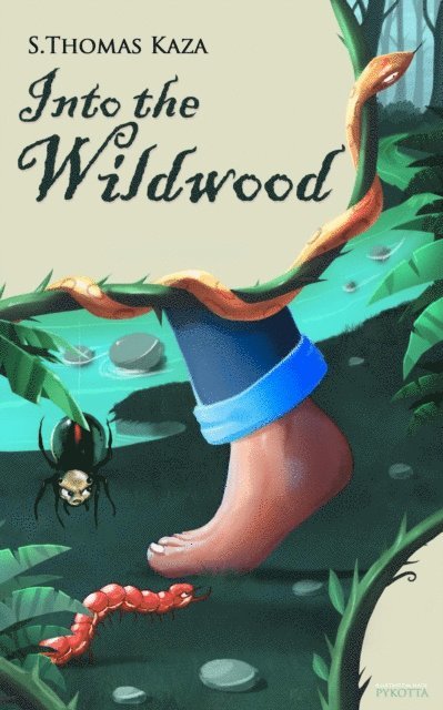 S. Thomas Kaza - Into the Wildwood, E-bok