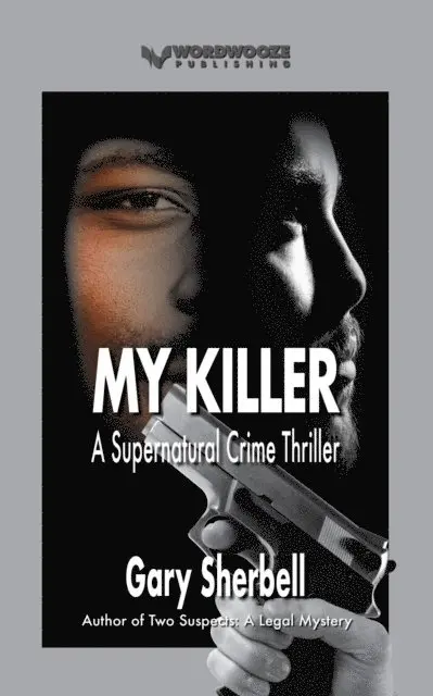 Gary Sherbell - My Killer: A Supernatural Crime Thriller, E-bok. Tillgänglighet: Lägg i varukorg