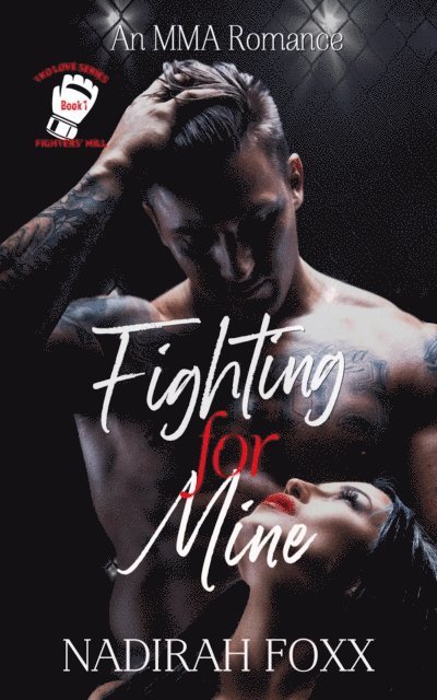 Nadirah Foxx - Fighting for Mine, E-bok