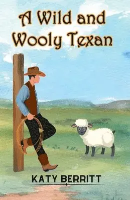 Katy Berritt - Wild and Wooly Texan, Häftad. Tillgänglighet: Lägg i varukorg