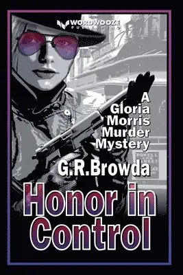 G R Browda - Honor in Control, Häftad. Tillgänglighet: Lägg i varukorg