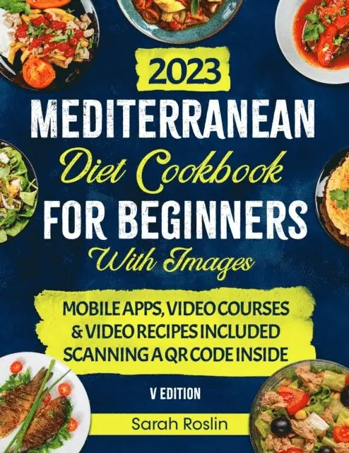 Sarah Roslin - Mediterranean Diet Cookbook for Beginners: Elevate Your Metabolism with Sun-Soaked & Illustrated Recipes [COLOR VERSION], E-bok. Tillgänglighet: Lägg i varukorg