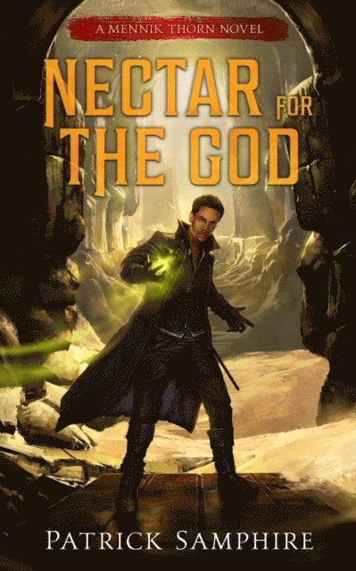 Patrick Samphire - Nectar for the God, E-bok