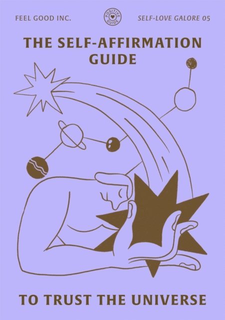 Romain Faure - Self-Affirmation Guide to Trust the Universe, E-bok