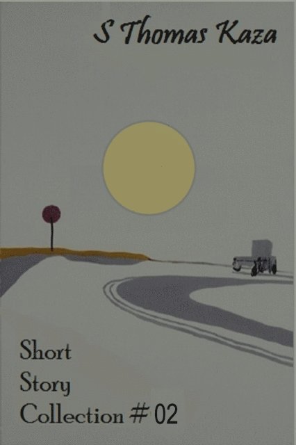 S. Thomas Kaza - Short Story Collection #02, E-bok
