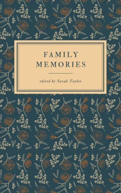 Sarah Taylor - Family Memories, E-bok