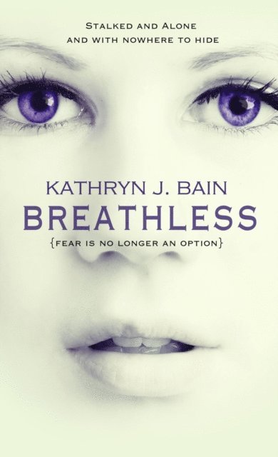 Kathryn J. Bain - Breathless, E-bok