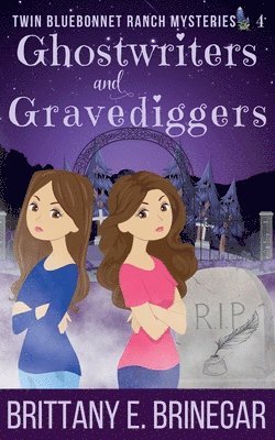 Brittany E Brinegar - Ghostwriters and Gravediggers, Häftad