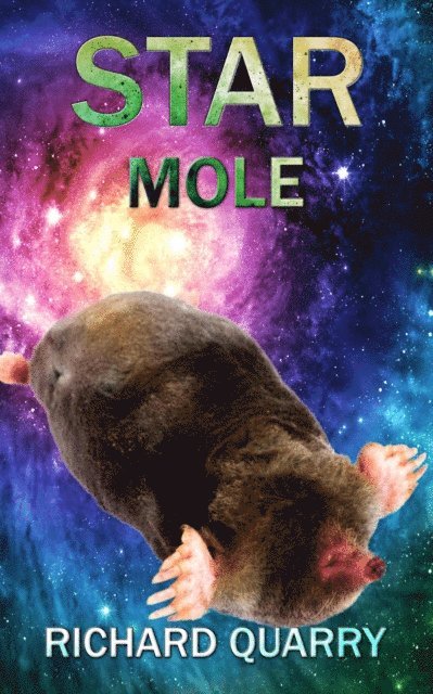 Richard Quarry - Star Mole, E-bok