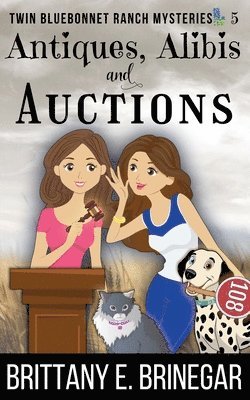 Brittany E Brinegar - Antiques, Alibis, and Auctions, Häftad