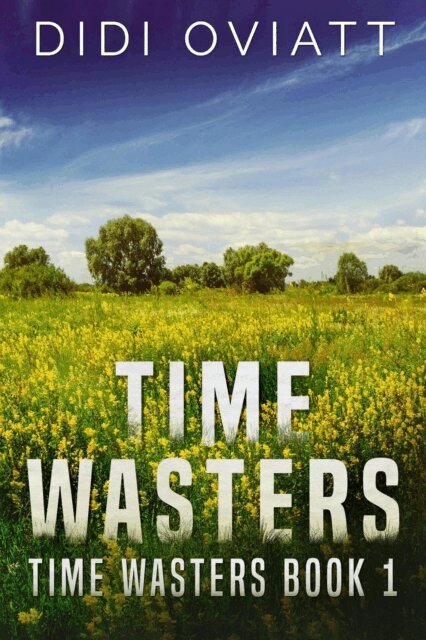 Didi Oviatt - Time Wasters, E-bok