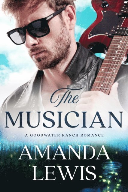 Amanda Lewis - Musician: A Goodwater Ranch Romance, E-bok