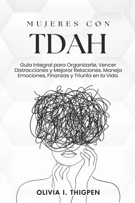 Olivia I Thigpen Esp - Mujeres con TDAH, Häftad