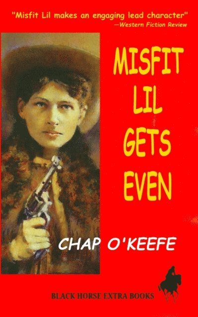 Chap O'Keefe - Misfit Lil Gets Even, E-bok