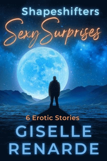 Giselle Renarde - Shapeshifters Sexy Surprises, E-bok