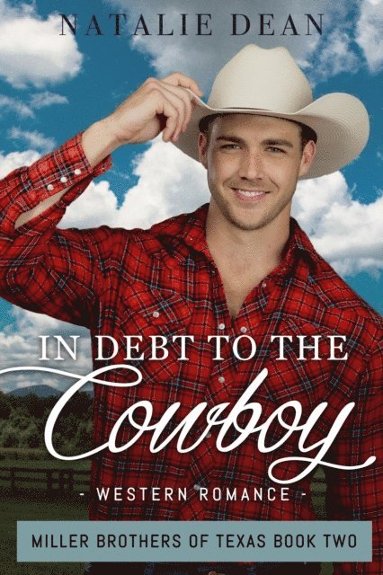 Natalie Dean - In Debt to the Cowboy, E-bok