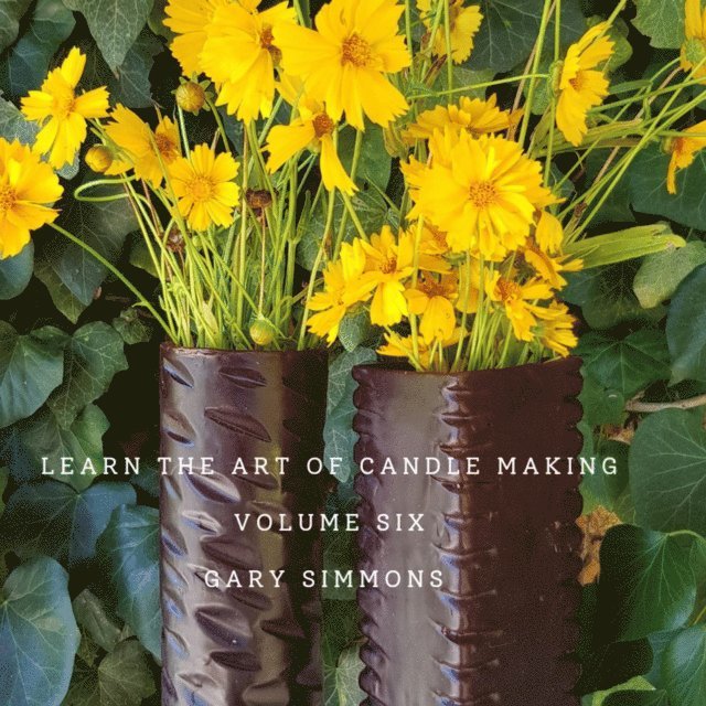 Gary Simmons - Learn the Art of Candlemaking, E-bok. Tillgänglighet: Lägg i varukorg