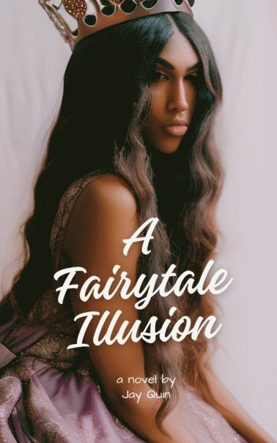 Jay Quin - Fairytale Illusion, E-bok