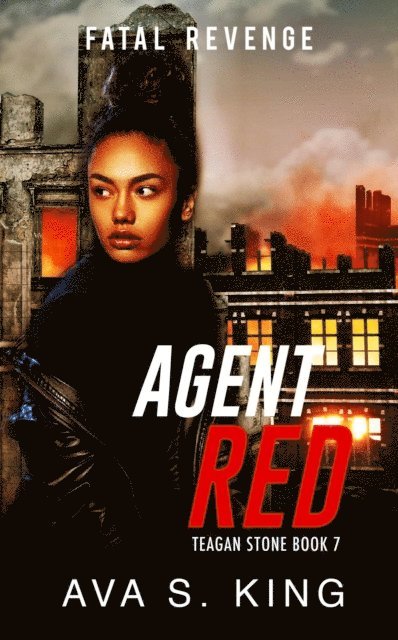 Ava S. King - Fatal Revenge:Teagan Stone Book 7, E-bok