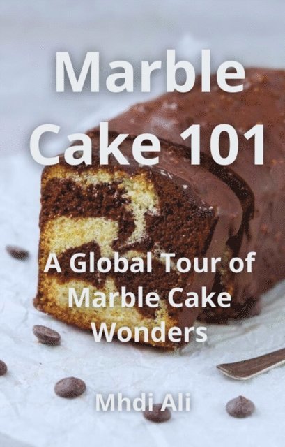 Mhdi Ali - Marble Cake 101, E-bok. Tillgänglighet: Lägg i varukorg