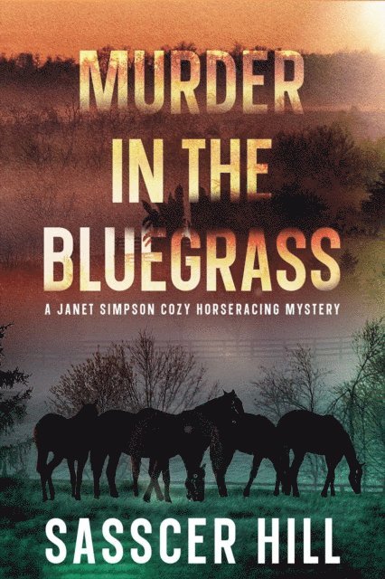 Sasscer Hill - Murder In The Bluegrass, E-bok