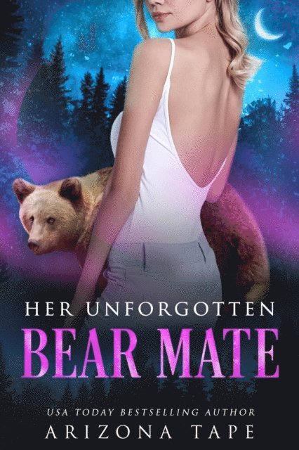 Arizona Tape - Her Unforgotten Bear Mate, E-bok