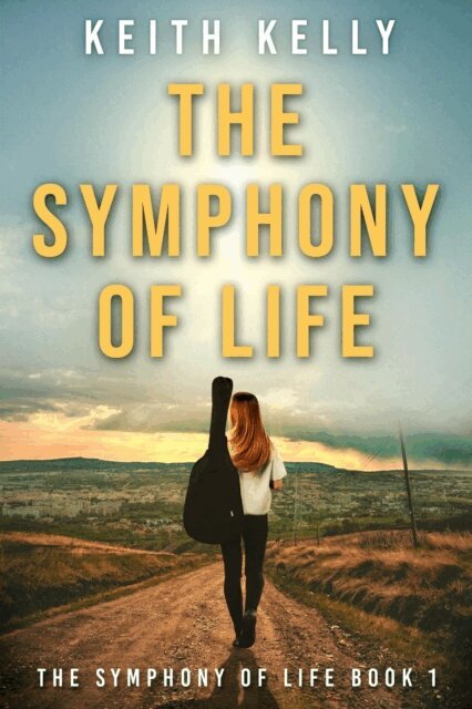 Keith Kelly - Symphony Of Life, E-bok
