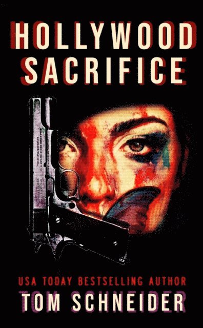 Tom Schneider - Hollywood Sacrifice, E-bok