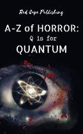 Q is for Quantum