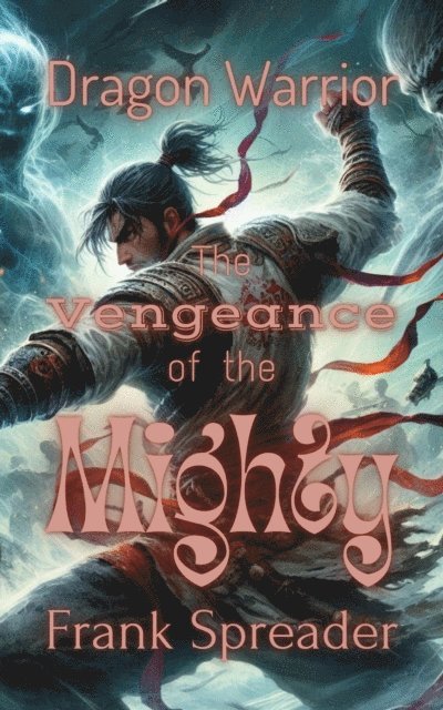 Frank Spreader - Vengeance of the Mighty, E-bok
