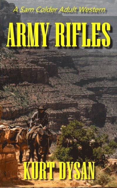 Kurt Dysan - Army Rifles, E-bok