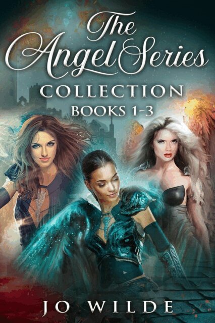 Jo Wilde - Angel Series Collection - Books 1-3, E-bok