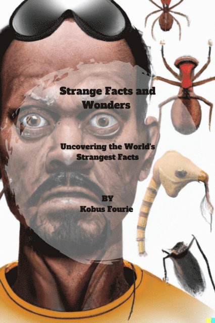 Kobus Fourie - Strange Facts and Wonders, E-bok. Tillgänglighet: Lägg i varukorg