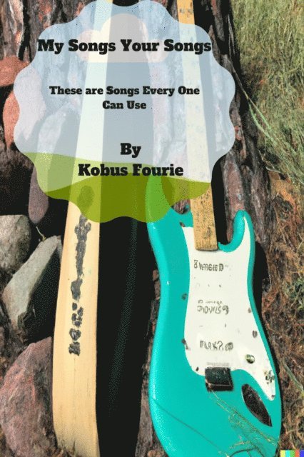 Kobus Fourie - My Songs Your Songs, E-bok. Tillgänglighet: Lägg i varukorg