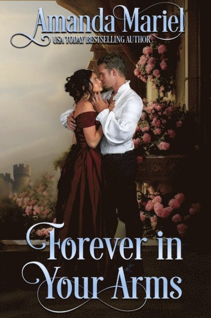 Amanda Mariel - Forever in Your Arms, E-bok