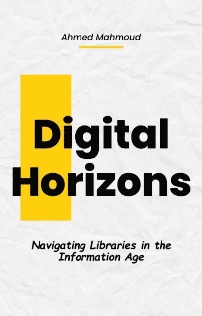 AHMED MAHMOUD - Digital Horizons, E-bok. Tillgänglighet: Lägg i varukorg