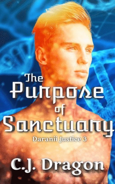 C. J. Dragon - Purpose of Sanctuary, E-bok