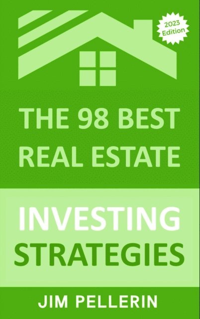 Jim Pellerin - 98 Best Real Estate Investing Strategies, E-bok. Tillgänglighet: Lägg i varukorg