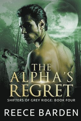 Reece Barden - Alpha's Regret, Häftad